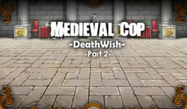 Medieval Cop 8 Final Stand Adventure